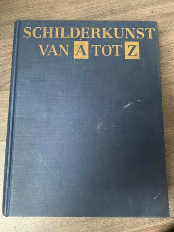 Schilderkunst van A tot Z - Kunstboek