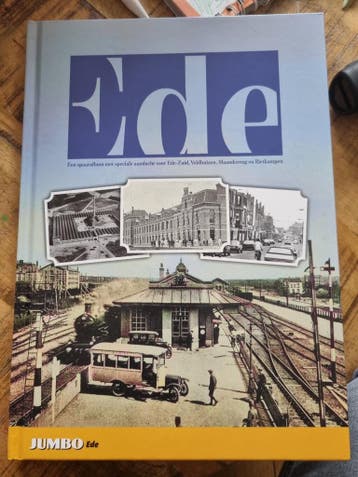 Jumbo Ede Spoorwegalbum - Historische foto's