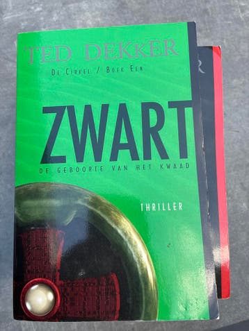 Ted Dekker - Zwart: De Geboorte van het Kwaad (Thriller)