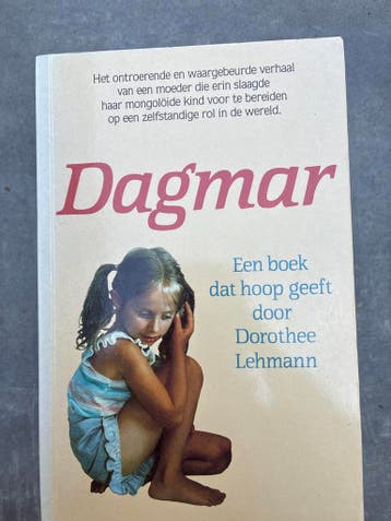 Dagmar: Het ontroerende verhaal van een moeder
