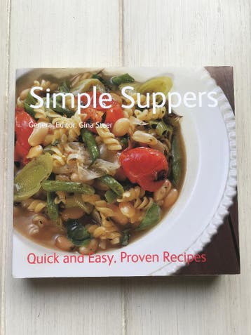 Simple Suppers: Quick & Easy, Proven Recipes - Gina Steer