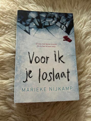 Voor ik je loslaat - Marieke Nijkamp (Thriller)