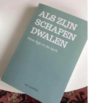 Als Zijn Schapen Dwalen: New Age in de kerk