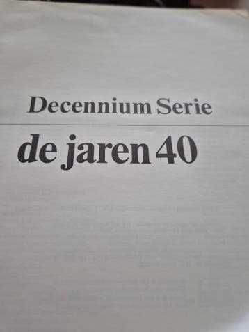 Decennium Serie: De Jaren 40 - Tweede Wereldoorlog
