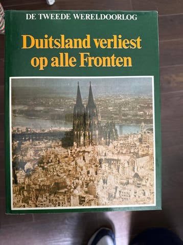 De Tweede Wereldoorlog: Duitsland verliest op alle Fronten