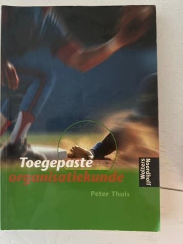 P.T.H.J. Thuis - Toegepaste organisatiekunde