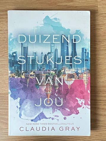 Gratis: Duizend stukjes van jou - Claudia Grey