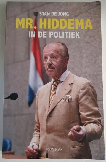 Boek Stan de Jong “Mr. Hiddema in de politiek “
