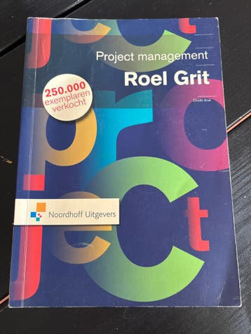 Projectmanagement - Roel Grit (zesde druk)