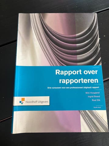 Rapport over rapporteren - Wim Hoogland, Ingrid Brand, Roel