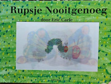 Rupsje Nooitgenoeg - Eric Carle