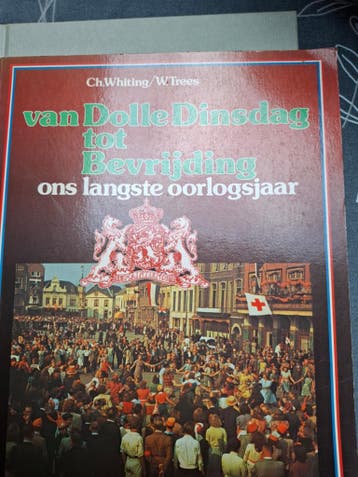 Van Dolle Dinsdag tot Bevrijding: ons langste oorlogsjaar