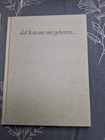Dat kan ons niet gebeuren... - Boek