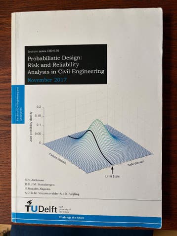 Probabilistic Design: Risk and Reliability CIE4130