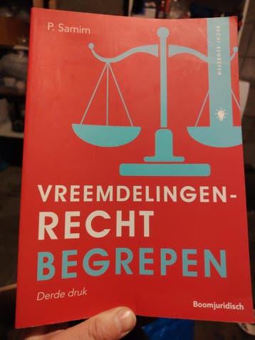 Vreemdelingenrecht Begrepen - P. Samim (Derde druk) 2020