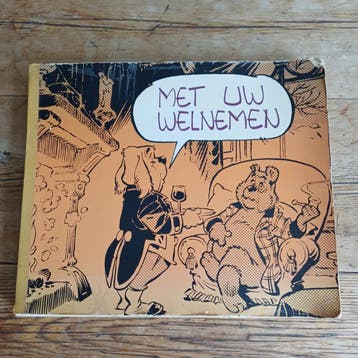 Bommel. Met Uw Welnemen - Vintage stripboek