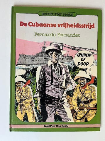 Gratis: De Cubaanse Vrijheidsstrijd