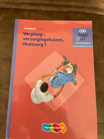 Theorieboek Verpleeg-, verzorgingshuizen, thuiszorg 1