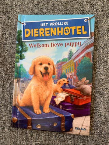 Het Vrolijke Dierenhotel: Welkom lieve puppy