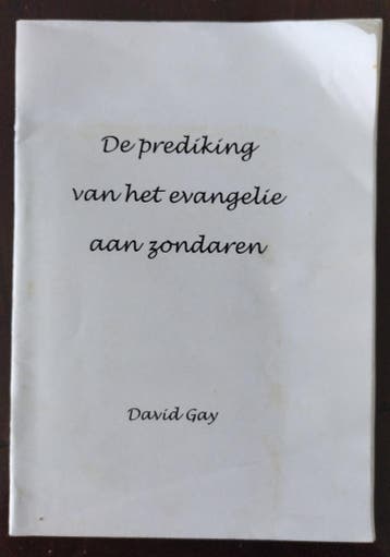 De prediking van het Evangelie aan zondaren