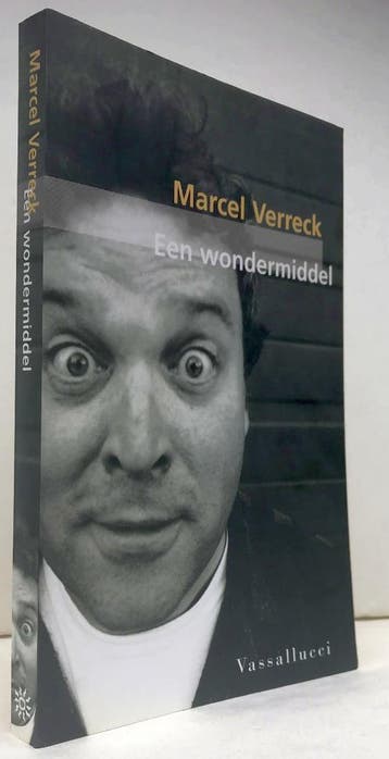 Verreck, Marcel - Een wondermiddel (2002 1e dr.) GRATIS !!!