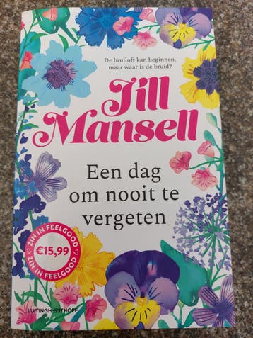 Jill Mansell - Een dag om nooit te vergeten
