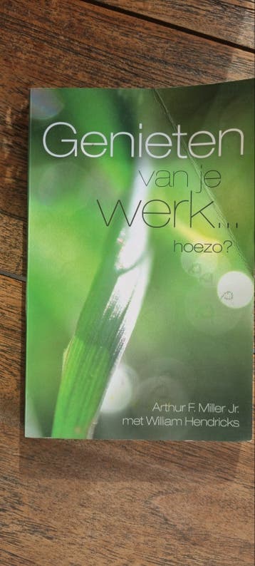 A.F. Miller - Genieten van je werk...hoezo?