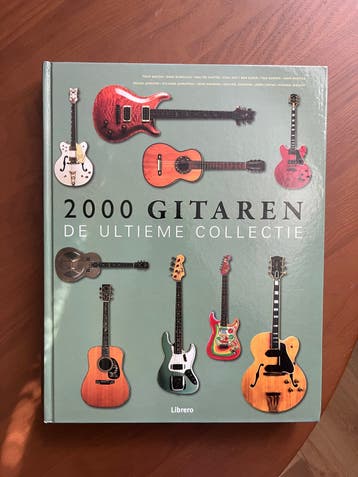 2000 Gitaren: De Ultieme Collectie - Boek over gitaren