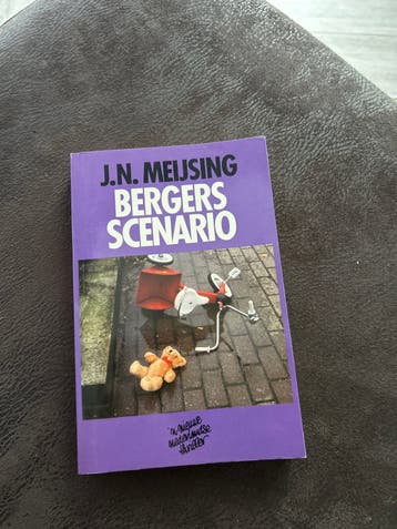 J.N. Meijsing - Bergers Scenario (Thriller)