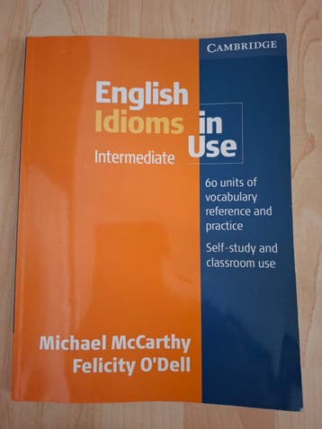English Idioms in Use Intermediate - Michael McCarthy