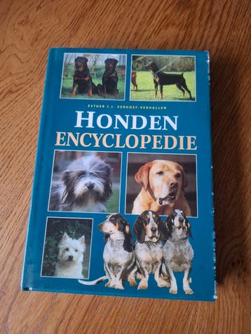 Honden Encyclopedie - Esther J.J. Verhoef-Verhallen