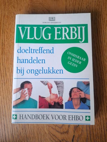 EHBO Handboek: Vlug Erbij