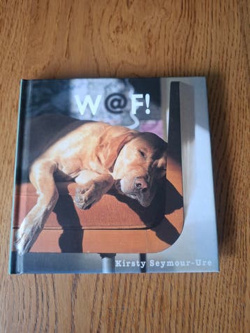 W@F! Boek door Kirsty Seymour-Ure - Hondenliefhebbers