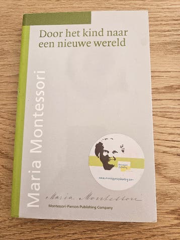 Boek: Maria Montessori door het kind naar een nieuwe wereld