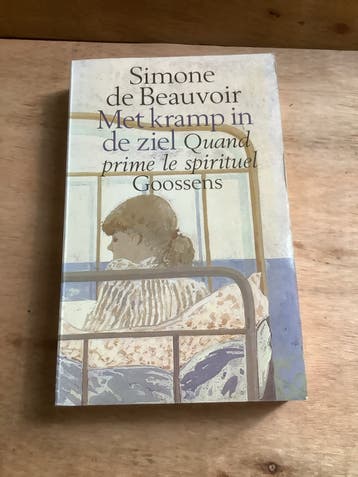 Simone de Beauvoir - Met kramp in de ziel (Quand prime le sp