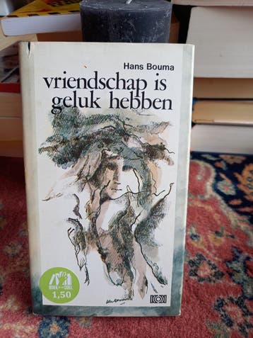 Vriendschap is geluk hebben- Hans Bouma