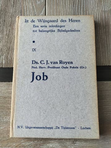 Job - Ds. C. J. van Royen (Uit de Wijngaard des Heren)