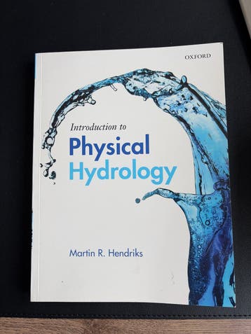 Introduction to Physical Hydrology - Martin R. Hendriks