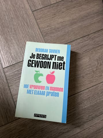 Je BEGRIJPT me GEWOON niet - Deborah Tannen