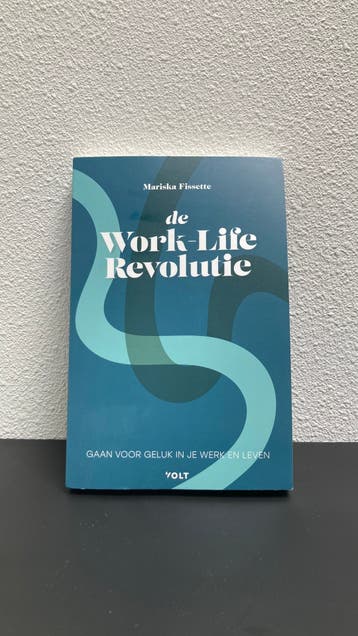 Mariska Fissette - De Work-Life Revolutie