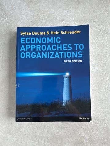 Economic Approaches to Organizations - Sytsma Douma