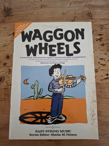 Waggon Wheels: Vioollesboek voor beginners (met piano)