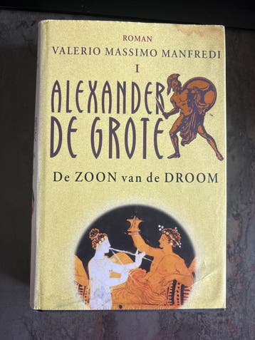 Alexander de Grote: De Zoon van de Droom - Valerio Massimo M