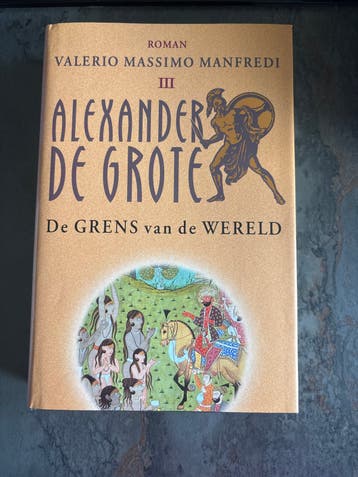 Alexander de Grote III: De Grens van de Wereld