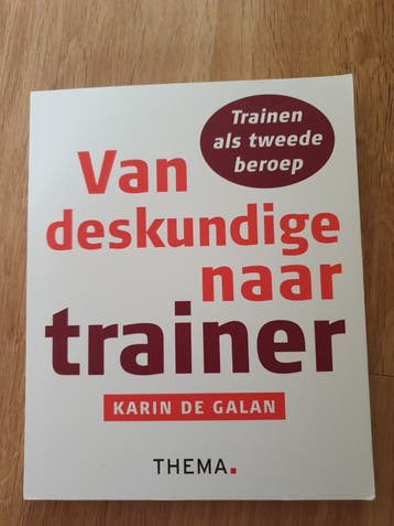 Van deskundige naar trainer - Karin de Galan