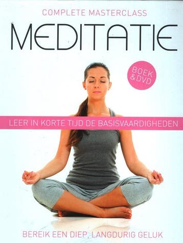 GRATIS: Complete Masterclass Meditatie, incl. instructie DVD