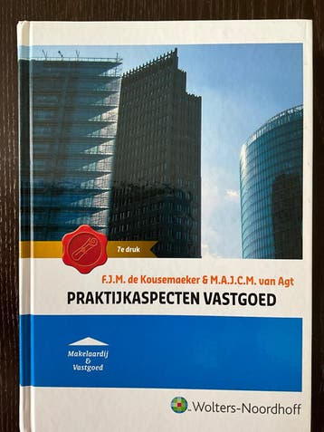 Praktijkaspecten Vastgoed - F.J.M. de Kousemaeker
