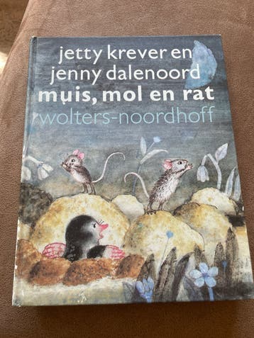 Muis, Mol en Rat - Jet Kreever en Jenny Dalenoord
