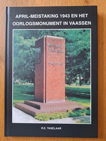 April-Meistaking 1943 en Oorlogsmonument Vaassen
