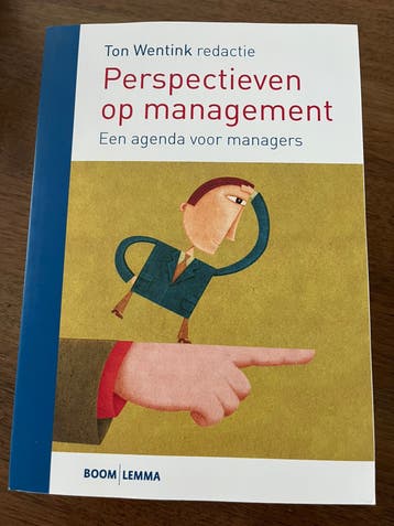 Perspectieven op management een agenda voor managers